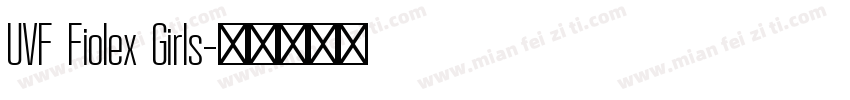 UVF Fiolex Girls字体转换